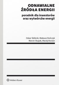 Odnawialne źródła energii: poradnik dla inwestorów oraz wytwórców energii - Mateusz Dończyk - ebook