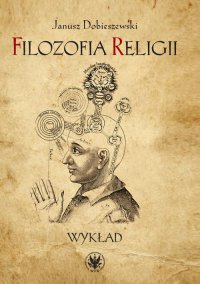 Filozofia religii - Janusz Dobieszewski - ebook