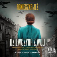 Dziewczyna z Woli - Agnieszka Jeż - audiobook