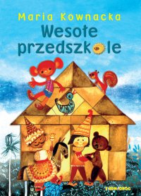 Wesołe przedszkole - Maria Kownacka - ebook