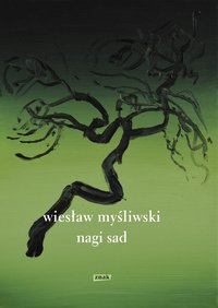 Nagi sad - Wiesław Myśliwski - ebook