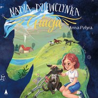 Nadia - dziewczynka z Gracją - Anna Potyra - audiobook