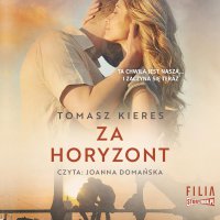 Za horyzont - Tomasz Kieres - audiobook