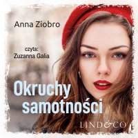 Okruchy samotności. Julia. Tom 2 - Anna Ziobro - audiobook