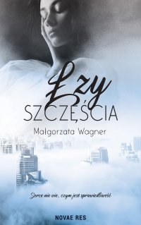 Łzy szczęścia - Małgorzata Wagner - ebook