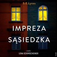 Impreza sąsiedzka - S. E. Lynes - audiobook