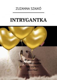 Intrygantka - Zuzanna Szajkó - ebook