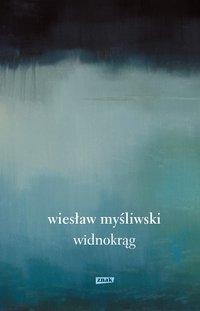 Widnokrąg 2019 - Wiesław Myśliwski - ebook
