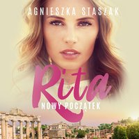 Rita. Nowy początek - Agnieszka Staszak - audiobook