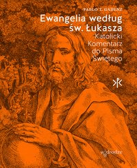 Ewangelia według św. Łukasza - Pablo T. Gadenz - ebook