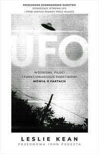 UFO. Wojskowi, piloci i funkcjonariusze państwowi mówią o faktach - Leslie Kean - ebook