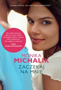 Zaczekaj na mnie - Monika Michalik - ebook