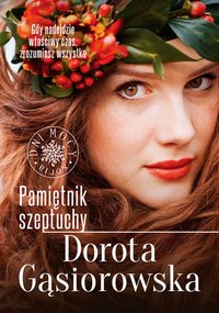 Pamiętnik szeptuchy - Dorota Gąsiorowska - ebook
