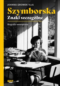 Szymborska. Znaki szczególne - Joanna Gromek-Illg - ebook