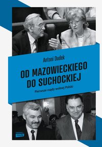 Od Mazowieckiego do Suchockiej - Antoni Dudek - ebook
