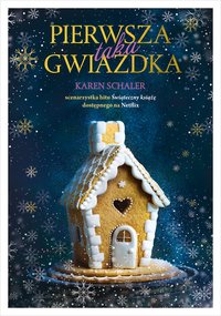Pierwsza taka Gwiazdka - Karen Schaler - ebook