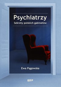 Psychiatrzy. Sekrety polskich gabinetów - Ewa Pągowska - ebook