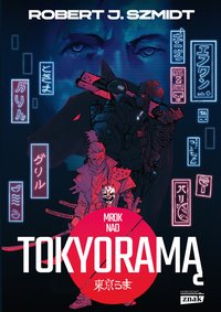 Mrok nad Tokyoramą - Robert Szmidt - ebook