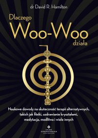 Dlaczego Woo-Woo działa - dr David Hamilton - ebook