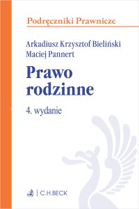 Prawo rodzinne - Arkadiusz Krzysztof Bieliński UwB - ebook