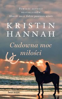 Cudowna moc miłości - Kristin Hannah - ebook