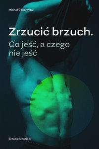 Zrzucić brzuch - Michał Czuchryta - ebook