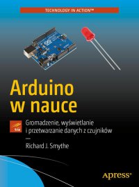 Arduino w nauce - Richard J. Smythe - ebook