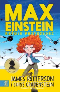 Max Einstein ratuje przyszłość - James Patterson - ebook