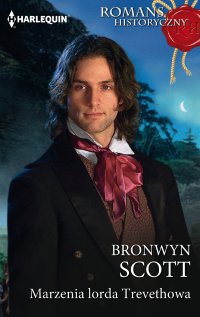 Marzenia lorda Trevethowa - Bronwyn Scott - ebook