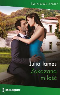 Zakazana miłość - Julia James - ebook