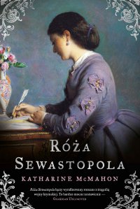 Róża Sewastopola - Katharine McMahon - ebook