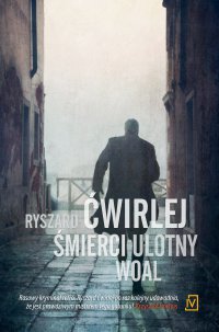 Śmierci ulotny woal - Ryszard Ćwirlej - ebook