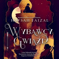 Wybawcy gwiazd - Hafsah Faizal - audiobook