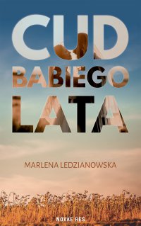 Cud babiego lata - Marlena Ledzianowska - ebook
