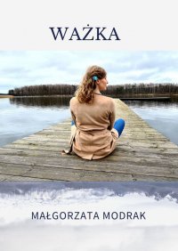 Ważka - Małgorzata Modrak - ebook