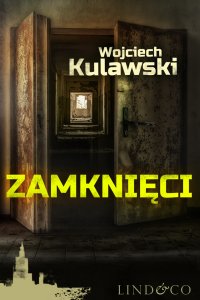 Zamknięci. Prokurator Marian Suski. Tom 3 - Wojciech Kulawski - ebook