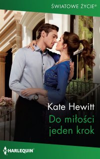 Do miłości jeden krok - Kate Hewitt - ebook