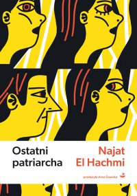 Ostatni patriarcha - Najat El Hachmi - ebook
