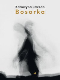 Bosorka - Katarzyna Szweda - ebook