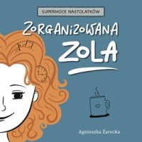 Zorganizowana Zola - Agnieszka Żarecka - audiobook