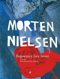 Bojownicy bez broni - Morten Nielsen - ebook