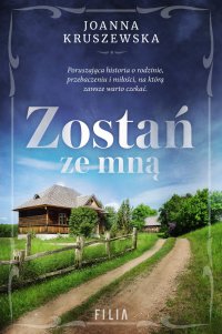 Zostań ze mną - Joanna Kruszewska - ebook