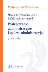 Postępowanie administracyjne i sądowoadministracyjne. Wydanie 3 - Marek Wierzbowski - ebook