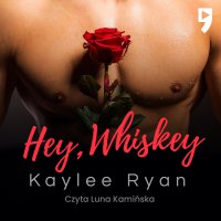 Hey, Whiskey! - Kaylee Ryan - audiobook