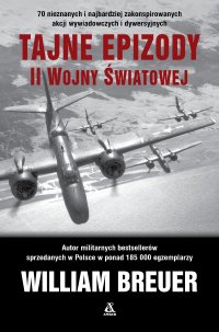 Tajne epizody II wojny światowej - William B. Breuer - ebook