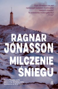 Milczenie śniegu - Ragnar Jónasson - ebook