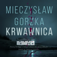 Krwawnica - Mieczysław Gorzka - audiobook