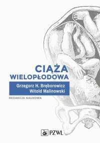 Ciąża wielopłodowa - Grzegorz H. Bręborowicz - ebook