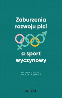 Zaburzenia rozwoju płci a sport wyczynowy - Marek Mędraś - ebook