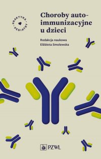 Choroby autoimmunizacyjne u dzieci - Elżbieta Smolewska - ebook